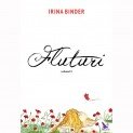 Fluturi volumul 3 – Irina Binder – comanda acum